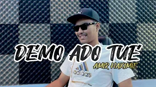 Download Demo Ado Tue - (Cover) Amir hakimie MP3