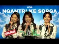 Lagu [RELIGI] NGANTRI KE SORGA by WALI (JKT48 Version)