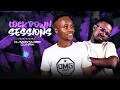 Download Lagu The Lockdown Sessions Ft Dj Monta Gee \u0026 Dj Nrik