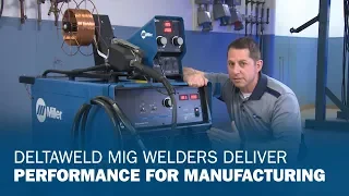 Deltaweld MIG Welders Deliver Performance for Manufacturing