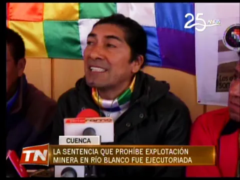 La sentencia que prohíbe explotación minera en río Blanco fue ejecutoriada