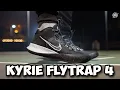 Nike Kyrie Flytrap 4 Performance Review