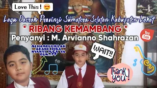 lagu ribang kemambang lagu daerah provinsi sumatera selatan kabupaten lahat lirik