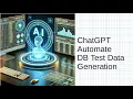 ChatGPT - How to use in software Testing Automated DB Test Data Script Generation
