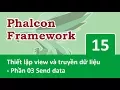 Phalcon Framework - 15 Thiet lap view va truyen du lieu