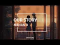 Download Lagu Menanti - Our story (Lirik Indonesia)