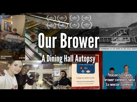 Our Brower - A Dining Hall Autopsy