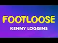 Download Lagu Kenny Loggins - Footloose (Lyrics) | So now I gotta cut loose Footloose Kick off the Sunday shoes