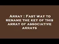 Array Fast way to rename the key of this array of associative arrays