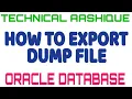 How to Export Database or Schema Dump File in Oracle Oracle Developer Tutorial Aashique Raaz