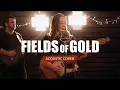 Download Lagu Fields Of Gold | Eva Cassidy (acoustic cover)