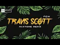 Download Lagu TRAVIS SCOTT - FE!N (MXTN Remix) 2025