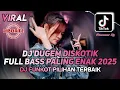 Download Lagu DJ DUGEM DISKOTIK FULL BASS PALING ENAK 2025‼️DJ APA AKU PERNAH MENGELUH -DJ FUNKOT PILIHAN TERBAIK