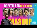 Download Lagu Breathless Old X New - Mashup | Shankar Mahadevan, DJ Aftab, Abhay J, Pragati N, Yashita,Shivam