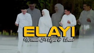 elayi versi cover wiranti ft agus ansar