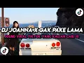 Download Lagu DJ JOANNA X GAK PAKE LAMA X SILENCE ENAKEUN STYLE KONDANG CANDU | SOUND VIRAL TIKTOK TERBARU 2025