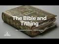 The Bible and Tithing New Testament Giving - Lesson 1