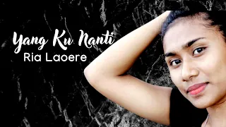 yang ku nanti ria laoere cover 