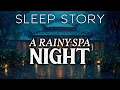 Download Lagu The Private Spa Sanctuary: A Rainy Sleep Story