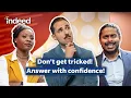 How to Answer Tricky Interview Questions The RIGHT Way Indeed