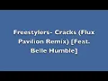 Freestylers - Cracks (Flux Pavilion Remix) [feat. Belle Humble] *UKF DUBSTEP FULL VERSION*