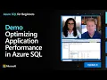 Demo Optimizing Application Performance in Azure SQL Azure SQL for beginners Ep 41