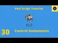 Control Statements in Perl - Perl Script Basics Tutorial