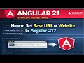 how to set base URL of website in Angular 21 Routing in Angular Angular 21 tutorial series 2026