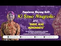 Download Lagu #LIVE  BABAT ALAS WONOMARTO - KI SENO NUGROHO