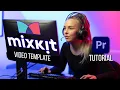 How To Use Mixkit Premiere Pro Templates in 2024