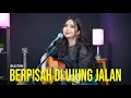 Download Lagu Sultan - Berpisah Di Ujung Jalan (Cover by Regita Echa)