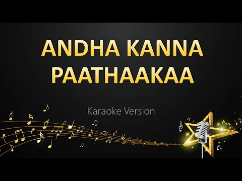 Download MP3 Andha Kanna Paathaakaa - Anirudh Ravichander (Karaoke Version)