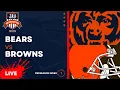 LIVE Chicago Bears vs Cleveland Browns PRESEASON Livestream Live Game Call Scoreboard