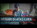 Download Lagu Menari di atas luka __ ( Imam s. Arifin __ramdan __cover)