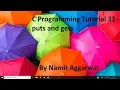 C Programming Tutorial 33 - puts and gets By Namit Aggarwal