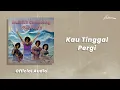 Download Lagu Koes Plus - Kau Tinggal Pergi (Official Audio)