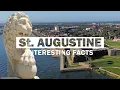 12 Amazing Facts About St Augustine Florida The Oldest City in US