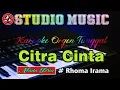 Download Lagu Citra  Cinta ~ Rhoma Irama || Karaoke Dangdut Orgen Tunggal (Nada Pria)