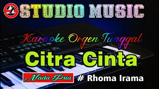 Download Citra  Cinta ~ Rhoma Irama || Karaoke Dangdut Orgen Tunggal (Nada Pria) MP3