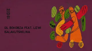 gil bokobza feat lizwi isalakutshelwa midh 029 