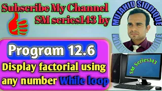 program display the fectorial of that number using while loop in c language in