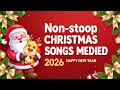 Download Lagu Nonstop Christmas Songs Medley 2026 ☃️🎅 Greatest Old Christmas Songs Medley 2026❄️