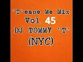 Download Lagu 'T'ease Me Mix Vol 45 DJ TOMMY 'T' (NYC) Oct 2020