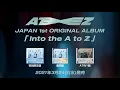 Lagu ATEEZ -［JAPAN 1st ORIGINAL ALBUM 'Into the A to Z'］PHOTO SHOOTING MAKING FILM ＆ INTERVIEW - Digest