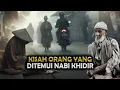 Download Lagu JANGAN KABUR JIKA BERTEMU SOSOK INI DI TEMPATMU ! BELIAULAH NABI KHIDIR | Sejarah Islam