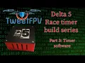 Delta 5 Race Timer Build - Timer software