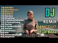 Lagu Dj Remix Dangdut Paling Di Cari 2026 || Dj Gadis Baliku - Dj Seperti Mati Lampu