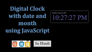Digital Clock with date using JavaScript How to make digital clock in JavaScript in HINDI