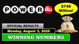 Powerball Winning Numbers For Monday August 3 2026 748 Million Results