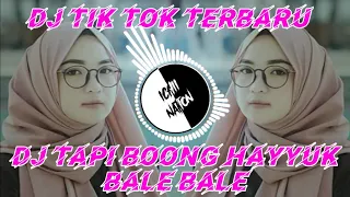 Download DJ TAPI BOHONG HAYYUK BALE BALE - DJ TIK TOK VIRAL 2020 MP3